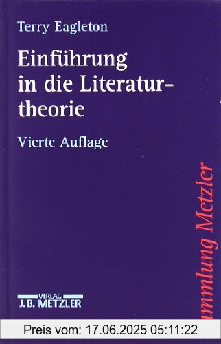 Binding : Taschenbuch, Edition : 4., erweiterte und aktualisierte Auflage., Label : Metzler, Publisher : Metzler, medium : Taschenbuch, numberOfPages : 260, publicationDate : 1997-09-02, authors : Terry Eagleton, translators : Elfi Bettinger, Elke Hentschel, languages : german, ISBN : 3476142469