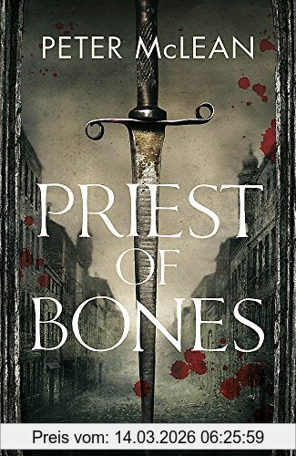 Peter McLean Priest Of Bones (War For The Rose Throne)