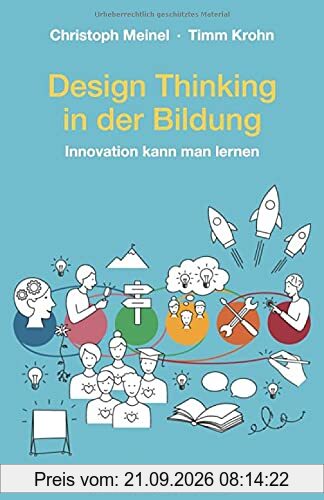 Design Thinking in der Bildung: Innovation kann man lernen
