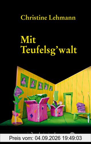 Mit Teufelsg'walt: Lisa Nerz' achter Fall