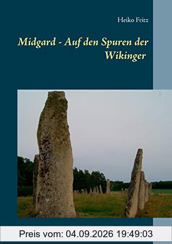 Midgard - Auf den Spuren der Wikinger: Band 3: Schweden - Halland und Bohuslän