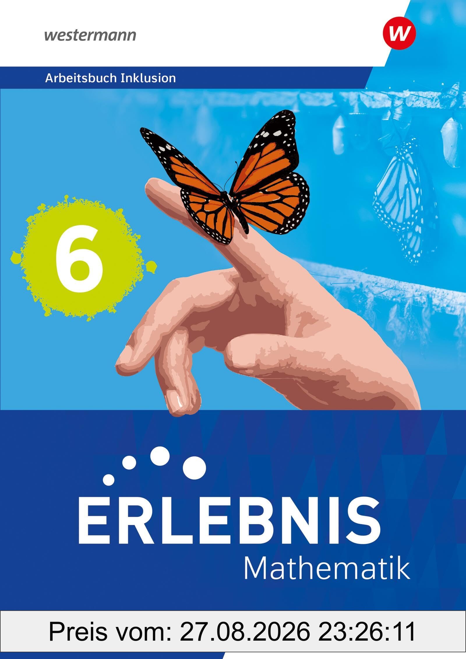 Erlebnis Mathematik - Ausgabe Nordrhein-Westfalen 2024: Arbeitsbuch Inklusion 6: Ausgabe 2024 (Erlebnis Mathematik: Ausgabe 2024 für Nordrhein-Westfalen)