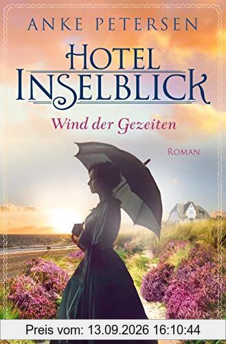 Hotel Inselblick - Wind der Gezeiten: Roman (Die Amrum-Saga, Band 2)
