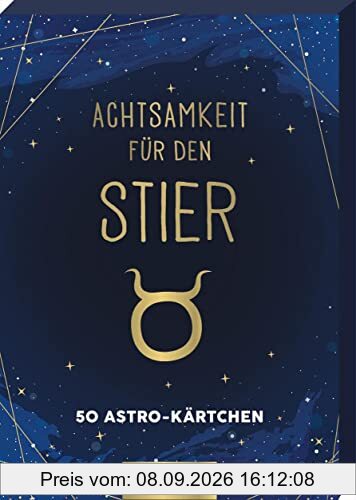 Achtsamkeit für den Stier: 50 Astro-Kärtchen | Astrologie im Spielkartenformat für die Handtasche
