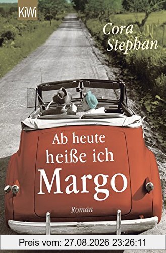 Ab heute heiße ich Margo: Roman