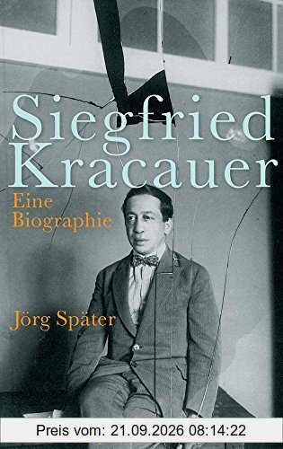 Siegfried Kracauer: Eine Biographie