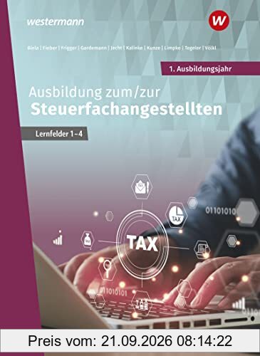 Ausbildung zum/zur Steuerfachangestellten: 1. Ausbildungsjahr Schülerband (Steuerfachangestellte nach Lernfeldern)