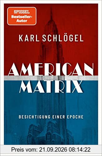 American Matrix: Besichtigung einer Epoche