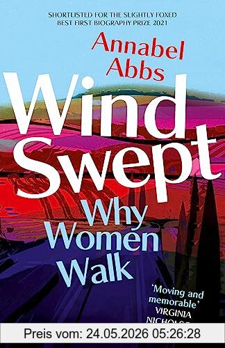 Annabel Abbs Windswept, Why Women Walk