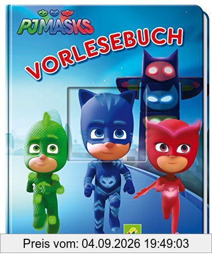 PJ Masks Vorlesebuch