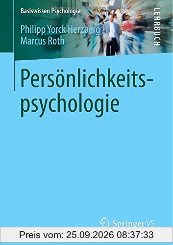Persönlichkeitspsychologie (Basiswissen Psychologie)