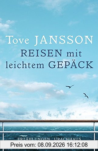 Reisen mit leichtem Gepäck: Erzählungen