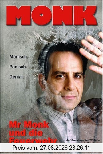 Monk, Bd. 1: Mr Monk und die Feuerwehr