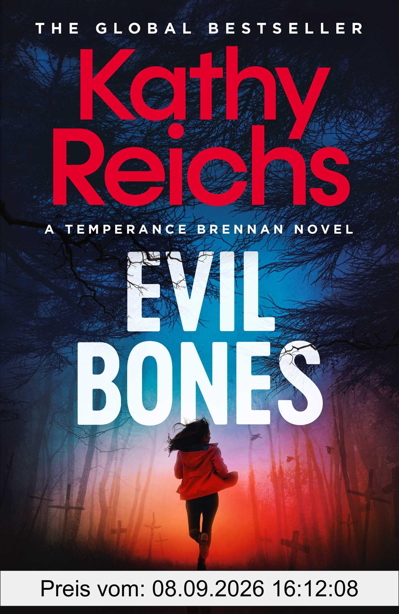 Evil Bones: The brand new pulse-pounding thriller in the bestselling Temperance Brennan series