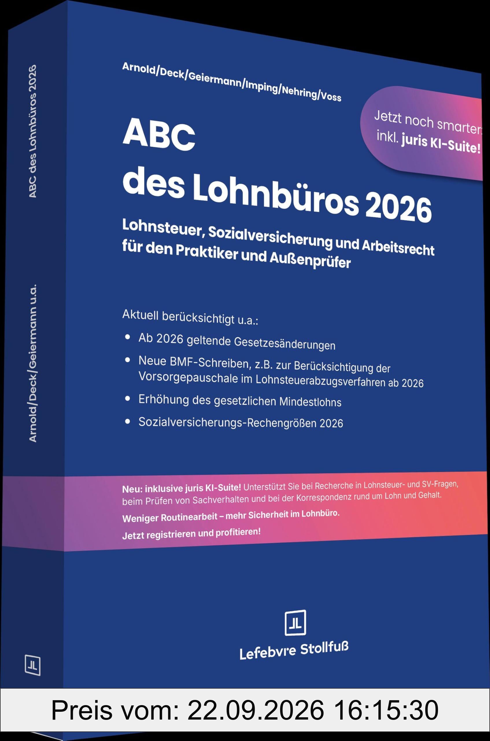 ABC des Lohnbüros 2026: Lohnsteuer, Sozialversicherung und Arbeitsrecht – das Wichtigste zu allen relevanten Bereichen der Lohn- und …