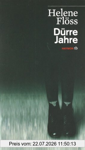 Helene Flöss Dürre Jahre. Erzählung