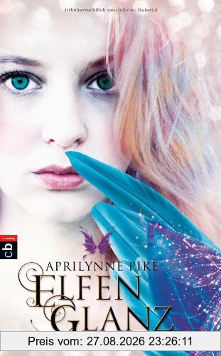 Elfenglanz: Band 4 (Die Elfen-Romane, Band 4)