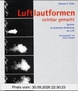 Luftlautformen sichtbar gemacht: Sprache als plastische Gestaltung der Luft