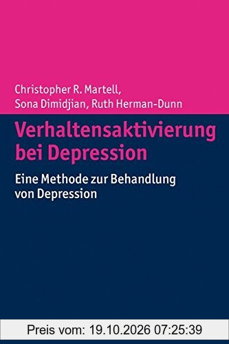 Verhaltensaktivierung bei Depression: Eine Methode zur Behandlung von Depression