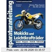 Mokicks und Leichtkrafträder: Motor - Vergaser - Elektrik - Fahrwerk (Reparaturanleitungen)