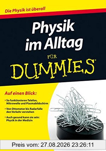 Physik im Alltag für Dummies