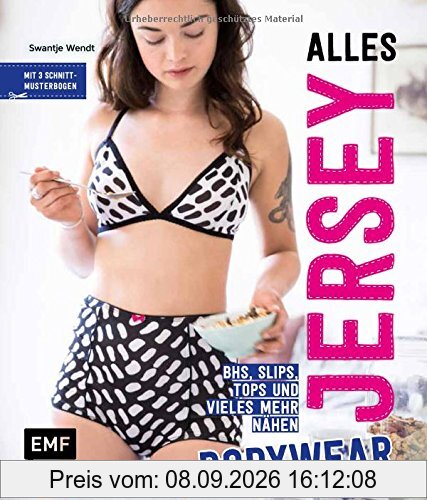 Alles Jersey – Bodywear: BHs, Slips, Tops und vieles mehr nähen - Mit 3 Schnittmusterbogen