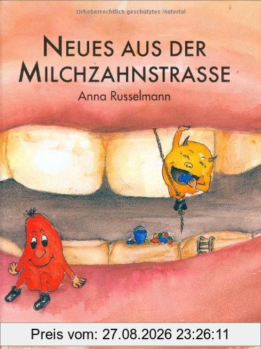 Neues aus der Milchzahnstraße