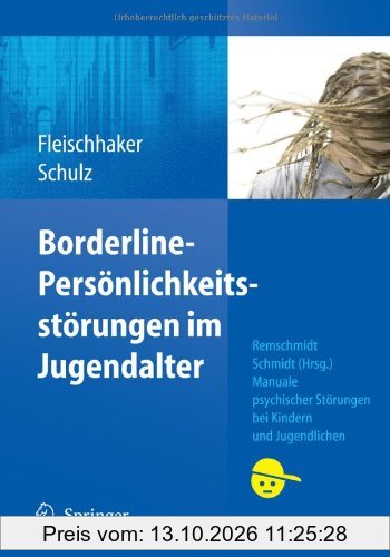 Borderline-Persönlichkeitsstörungen im Jugendalter: Manuale psychischer Störungen bei Kindern und Jugendlichen