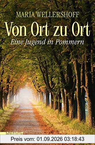 Von Ort zu Ort: Eine Jugend in Pommern (Taschenbücher)