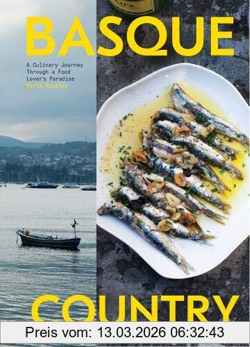 Marti Buckley Basque Country, A Culinary Journey Through A Food Lover's Paradise