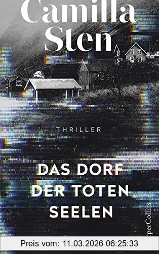 Camilla Sten Das Dorf Der Toten Seelen, Psychothriller