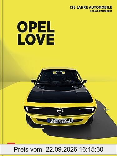 Opel Love: 125 Jahre Opel Automobile