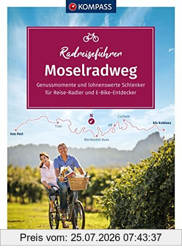 Kompass-Karten GmbH Kompass Radreiseführer Moselradweg, Von Perl Bis Koblenz - 250 Km, Mit Extra-Tourenkarte, Reiseführer Und Exakter Streckenbeschreibung