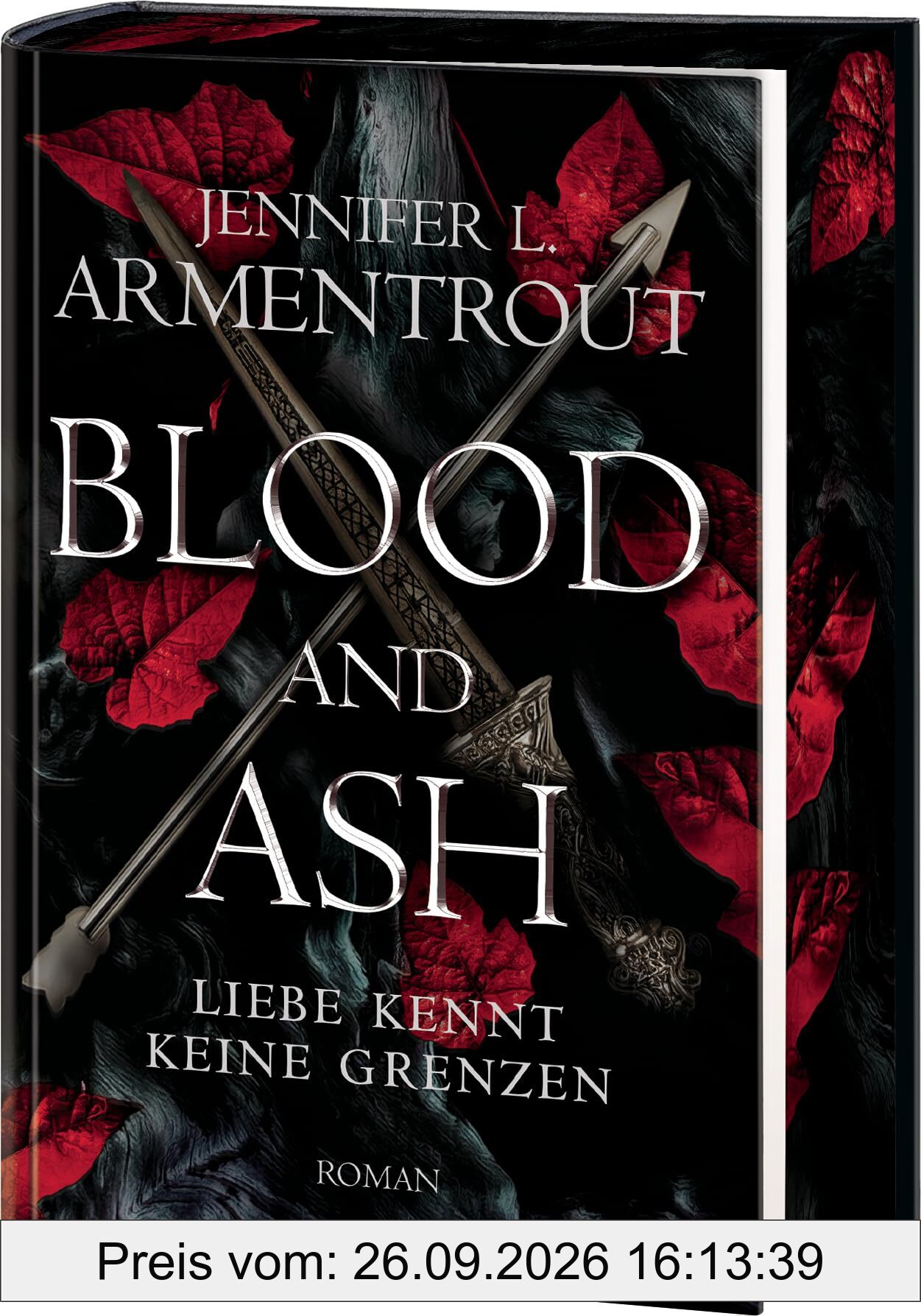 Blood and Ash – Liebe kennt keine Grenzen: Jennifer L. Armentrouts Weltbestseller in prachtvoller Deluxe-Ausstattung mit spektakulärem …