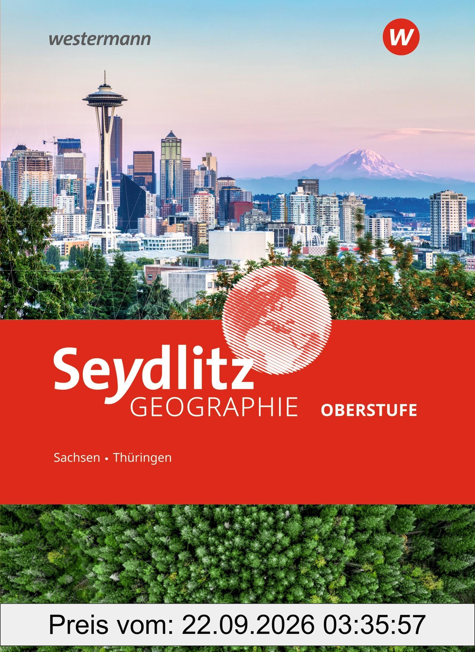 Seydlitz Geographie - Ausgabe 2025 Sekundarstufe II in Sachsen und Thüringen: Schulbuch: Ausgabe 2025 - Sekundarstufe 2
