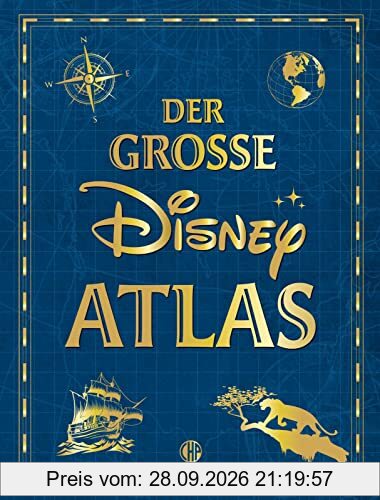 Der große Disney-Atlas: Detailreiche Karten zu den magischen Welten der 31 beliebtesten Filmklassiker