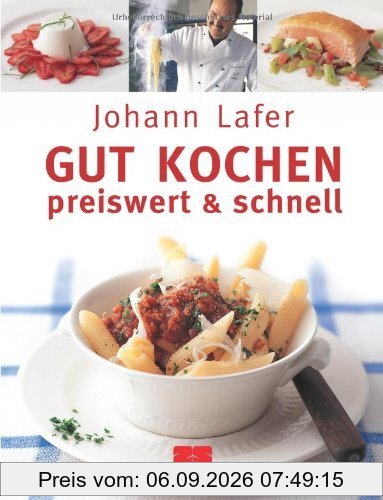 Gut kochen. Preiswert & schnell: Sonderausgabe