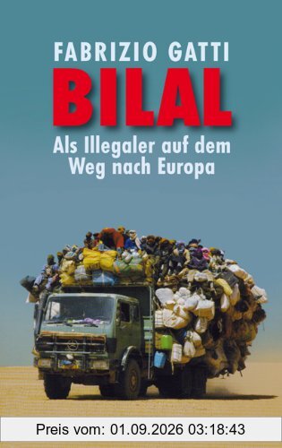 Bilal: Als Illegaler auf dem Weg nach Europa