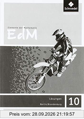 Elemente der Mathematik SI - Ausgabe 2016 für Berlin / Brandenburg: Lösungen 10