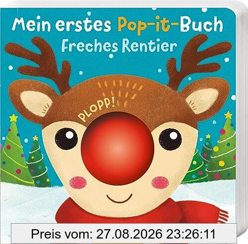 Mein erstes Pop-it-Buch – Freches Rentier: Plopp! | Ein erstes Spielbuch für kleine Kinder ab 12 Monaten