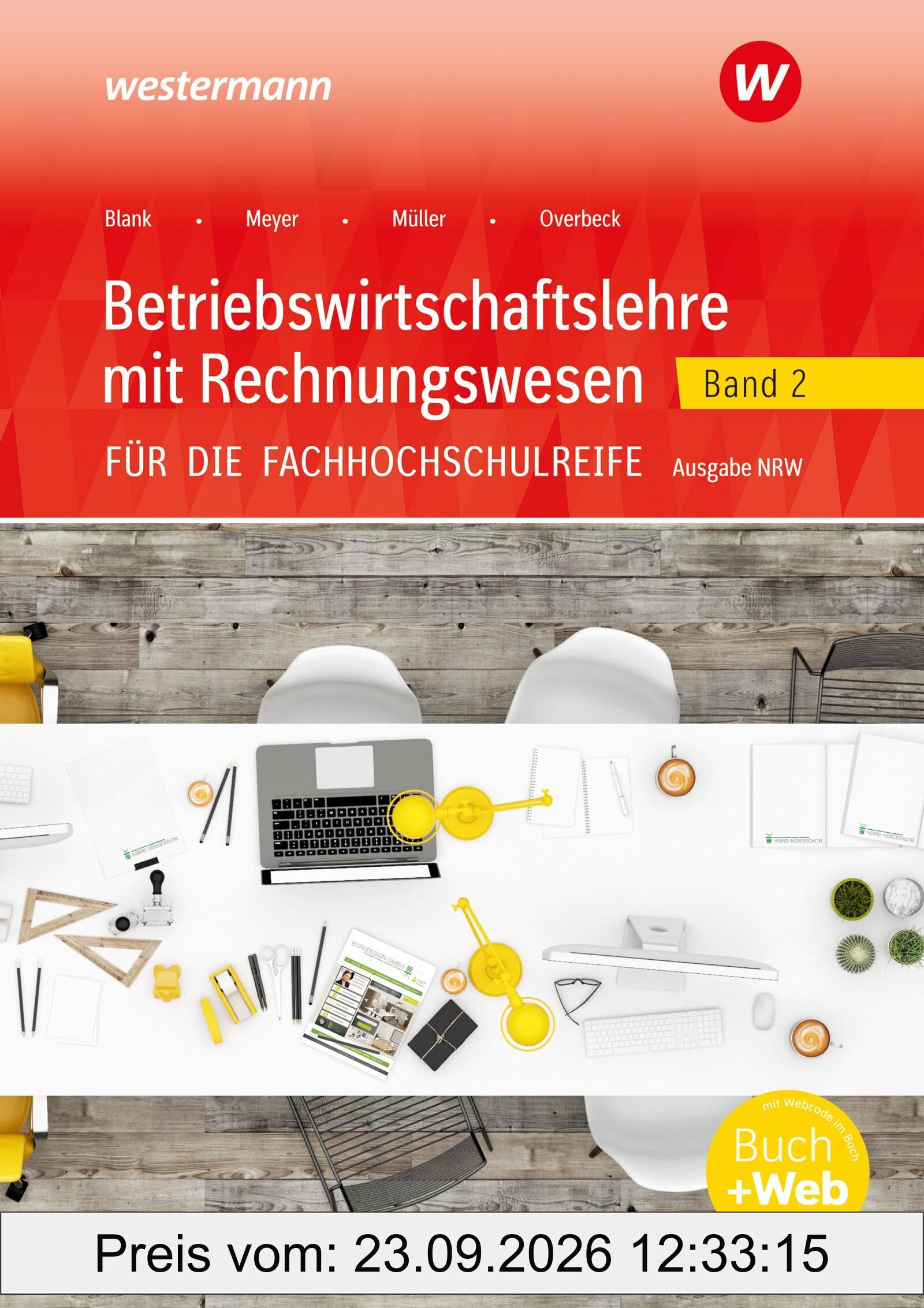 Betriebswirtschaftslehre mit Rechnungswesen für die Fachhochschulreife - Ausgabe Nordrhein-Westfalen: Band 2 Schulbuch …