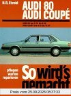 So wird's gemacht, Bd.4, Audi 80 (von 8/78 bis 8/86); Audi Coupe (von 8/81 bis 12/87)