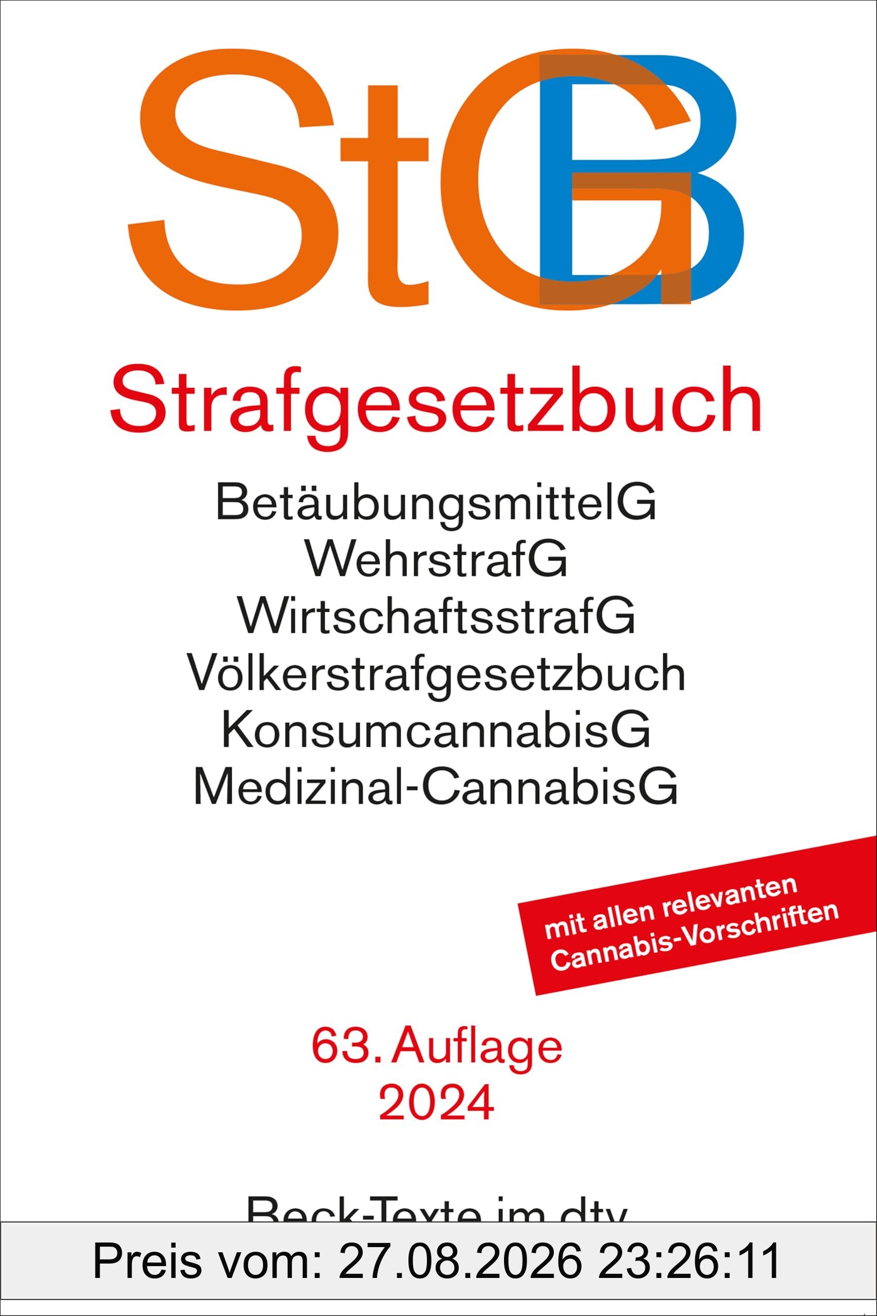 Strafgesetzbuch: mit Einführungsgesetz, Völkerstrafgesetzbuch, Wehrstrafgesetz, Wirtschaftsstrafgesetz, Betäubungsmittelgesetz, Versammlungsgesetz, ... des Nebenstrafrechts (Beck-Texte im dtv)