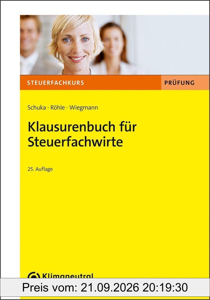 Klausurenbuch für Steuerfachwirte (Steuerfachkurs)