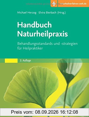 Handbuch Naturheilpraxis: Behandlungsstandards und -strategien für Heilpraktiker - mit Zugang zur Medizinwelt
