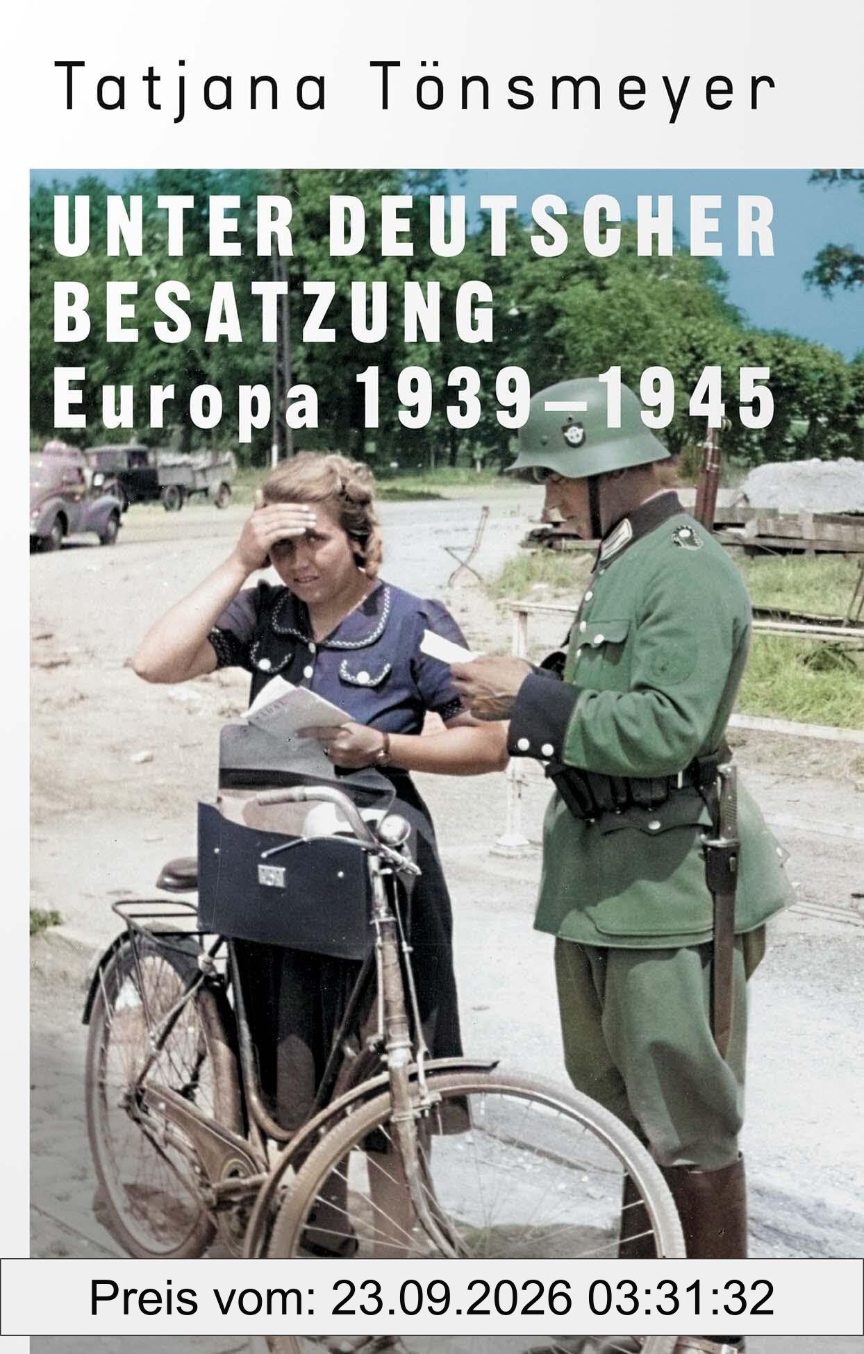 Unter deutscher Besatzung: Europa 1939-1945