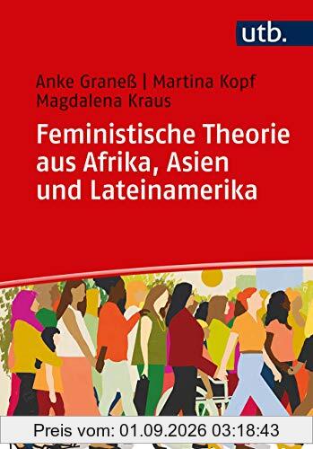Feministische Theorien aus Afrika, Asien und Lateinamerika: Eine Einführung