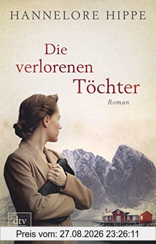 Die verlorenen Töchter: Roman