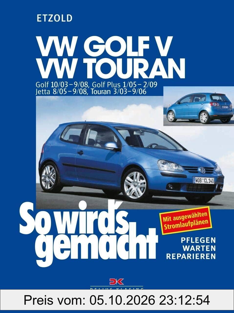 So wird's gemacht. VW Golf V 10/03-9/08, VW Touran I