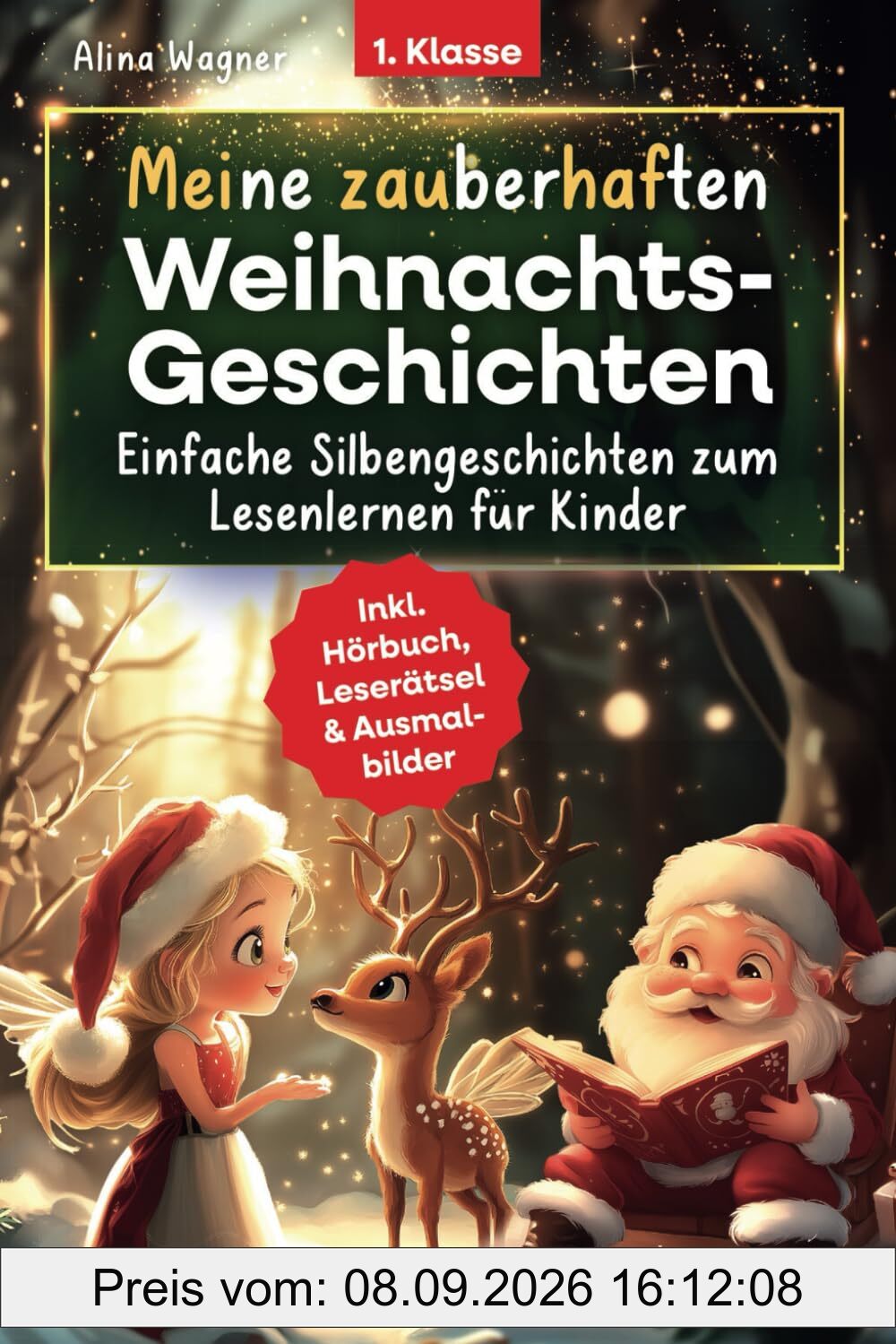Meine zauberhaften Weihnachtsgeschichten: Einfache Silbengeschichten zum Lesenlernen für Kinder ab 6 Jahren – inklusive Hörbuch, spannenden Leserätseln und Ausmalbildern